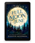 Full Moon June by Jennifer Moorman, ebook edition