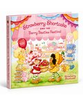 Strawberry Shortcake and the Berry Besties Festival by Jennifer Moorman