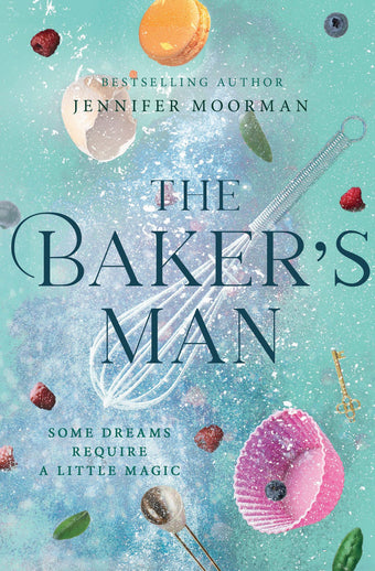 Cover of The Baker's Man by Jennifer Moorman
